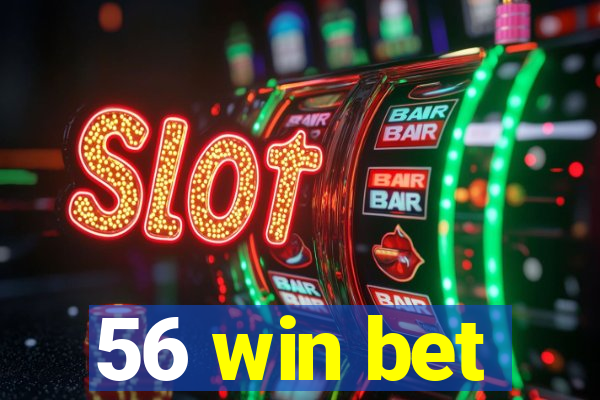 56 win bet